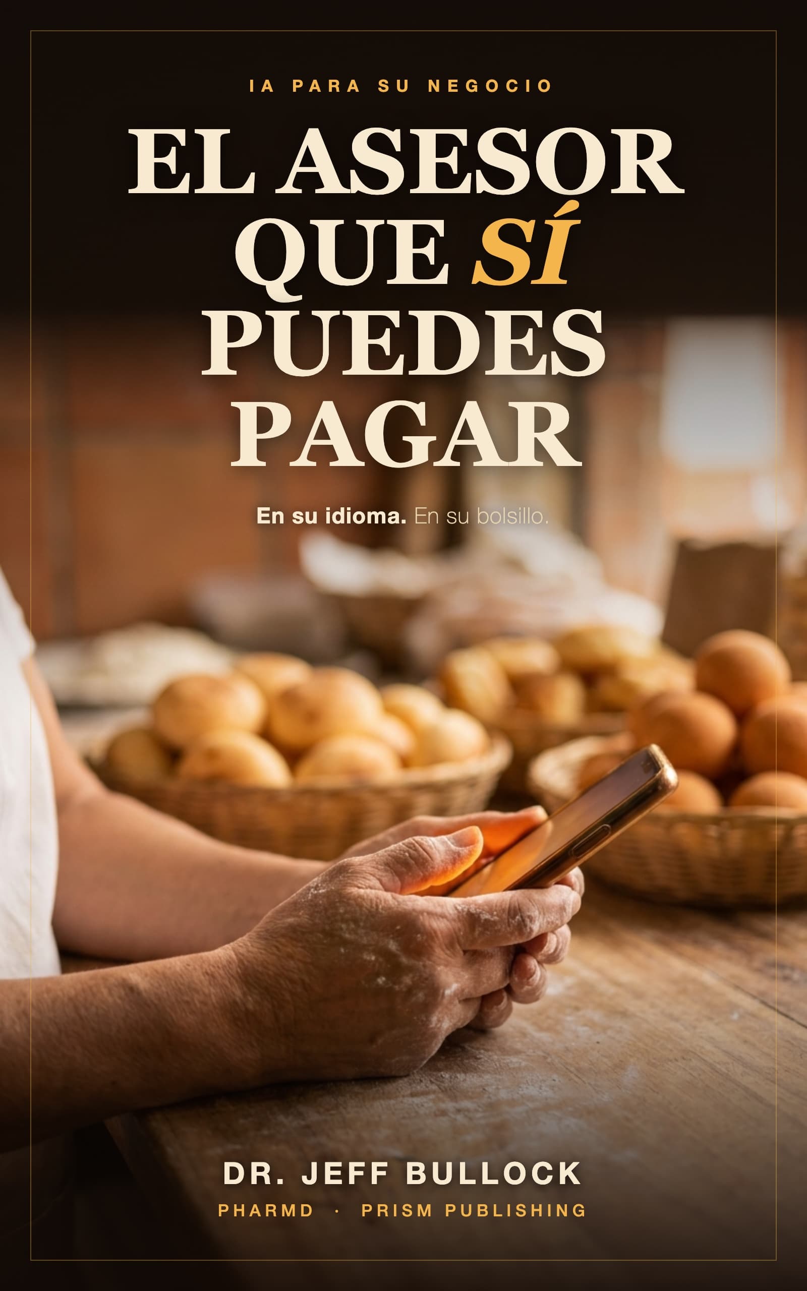 El Asesor que Sí Puedes Pagar book cover